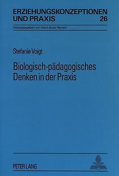 Biologisch-pädagogisches Denken in der Praxis