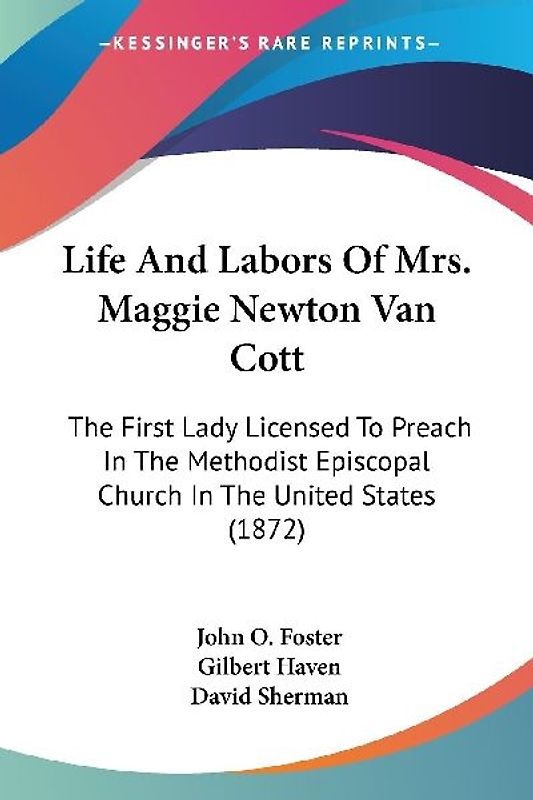 Life And Labors Of Mrs. Maggie Newton Van Cott
