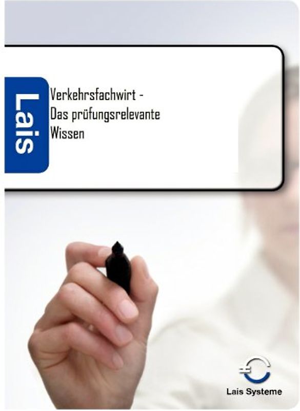 Verkehrsfachwirt - Das prüfungsrelevante Wissen