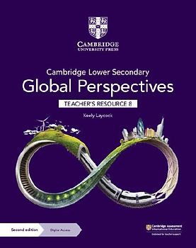 Cambridge Lower Secondary Global Perspectives Teacher's Resource 8 with Digital Access