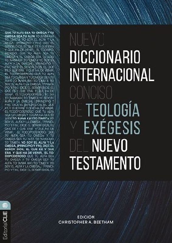 Nuevo Diccionario Internacional Conciso de Teología Y Exégesis del Nuevo Testamento