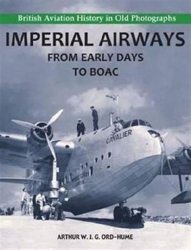 Imperial Airways - From Early Days to BOAC