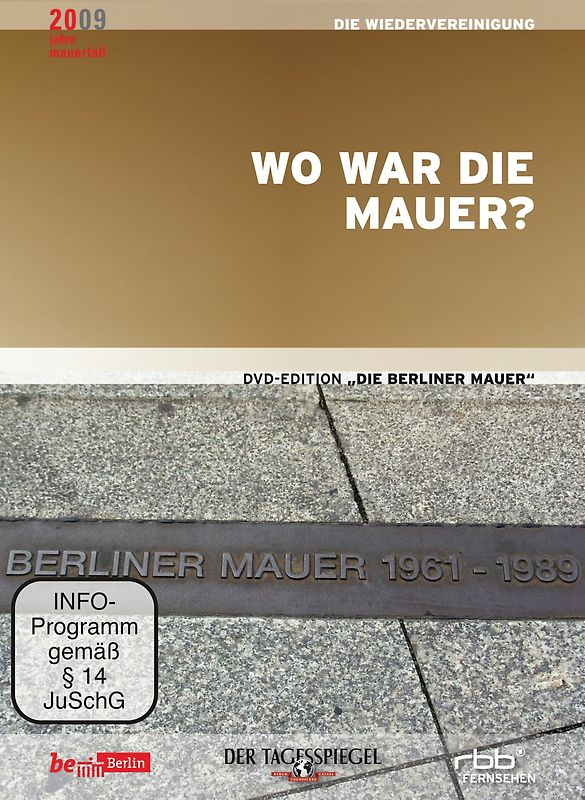 Die Berliner Mauer - Sperranlagen, Todesstreifen & Schiessbefehl - Wo war die Mauer? (Zwölfter Teil der DVD-Edition) DVD
