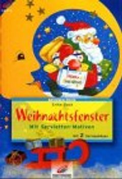 Weihnachtsfenster. Mit Servietten-Motiven. Mit 2 Vorlagebögen