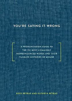 You're Saying It Wrong