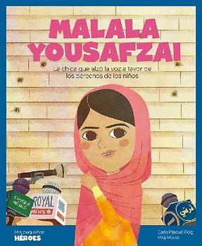 Malala Yousafzai : la chica que alzó la voz a favor de los derechos de los niños