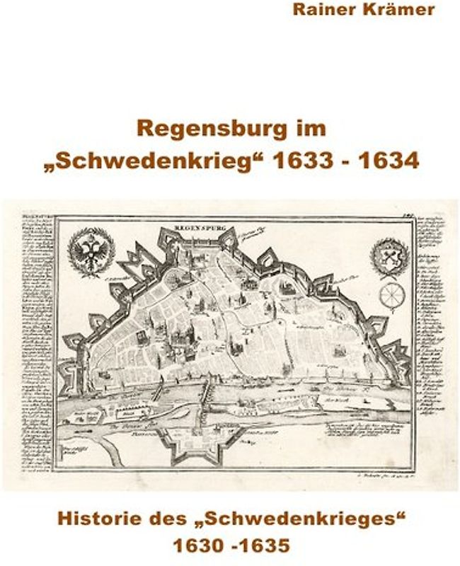 Regensburg im "Schwedenkrieg" 1633 - 1634