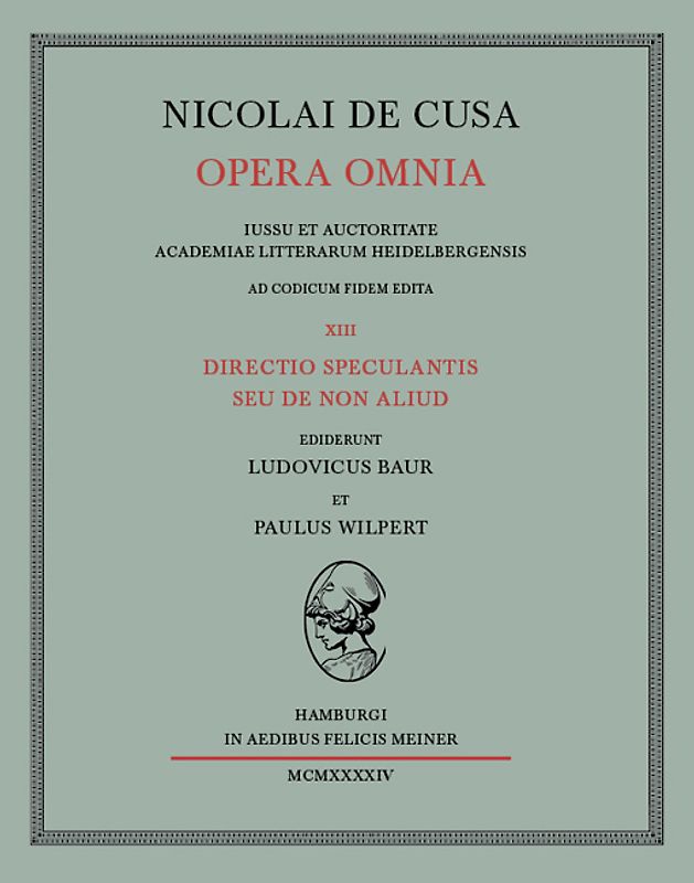 Nicolai de Cusa Opera omnia / Directio speculantis seu de non aliud
