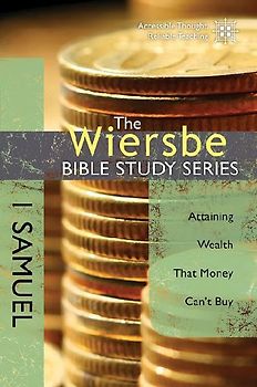 The Wiersbe Bible Study Series: 1 Samuel