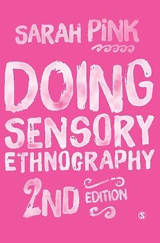 Doing Sensory Ethnography