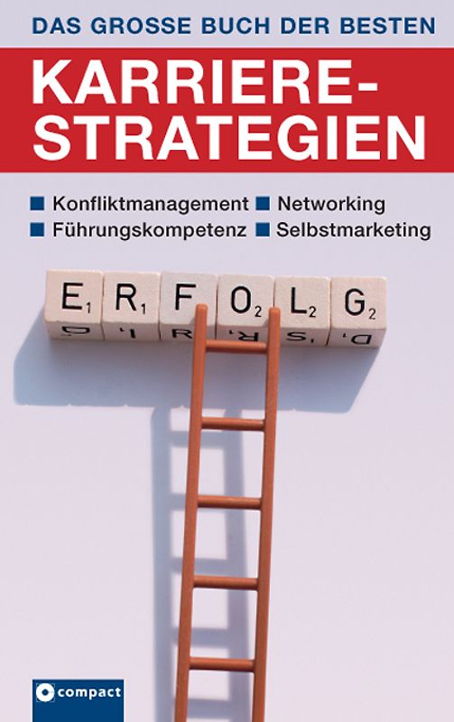 Das große Buch der besten Karrierestrategien