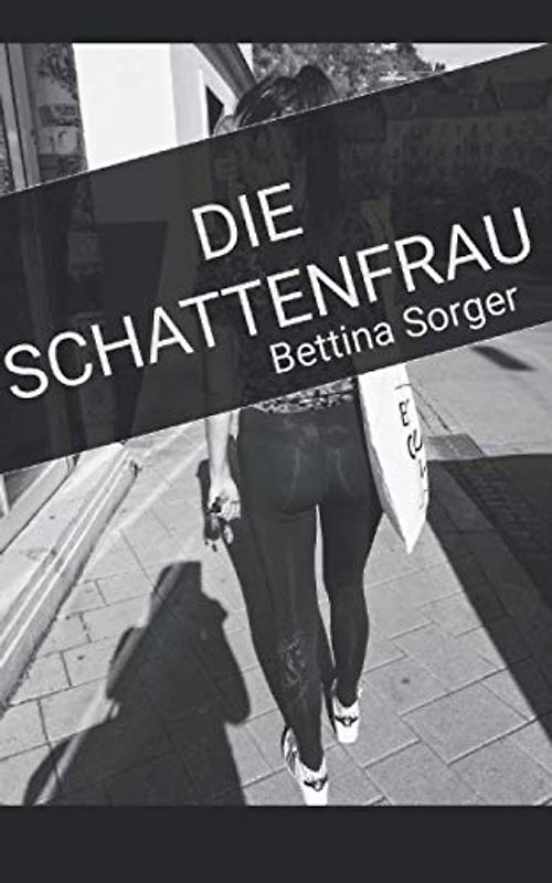 Die Schattenfrau