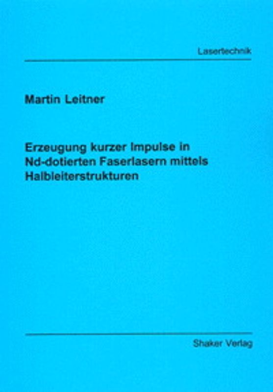 Erzeugung kurzer Impulse in Nd-dotierten Faserlasern mittels Halbleiterstrukturen
