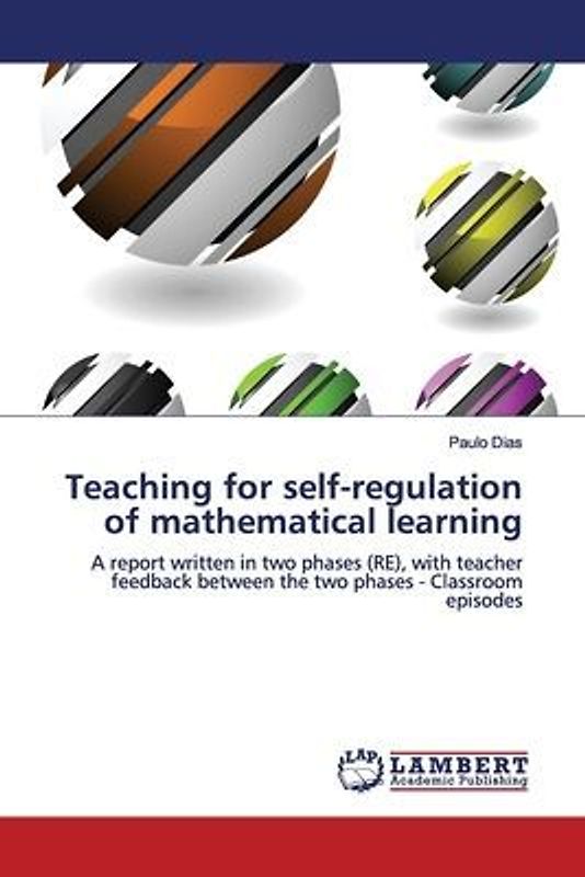 Teaching for self-regulation of mathematical learning