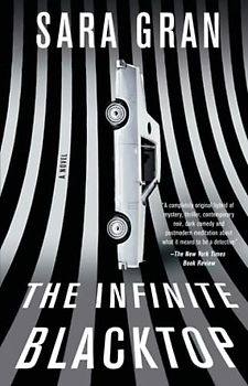 The Infinite Blacktop: A Novel (Claire DeWitt)