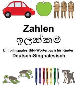 Deutsch-Singhalesisch Zahlen Ein bilinguales Bild-Wörterbuch für Kinder (FreeBilingualBooks.com)