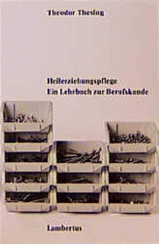 Heilerziehungspflege. Ein Lehrbuch zur Berufskunde