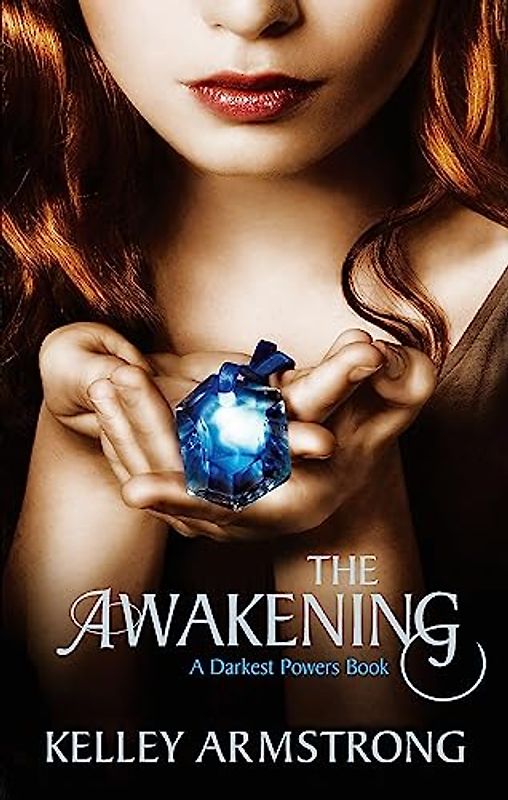 The Awakening: Book 2 of the Darkest Powers Series