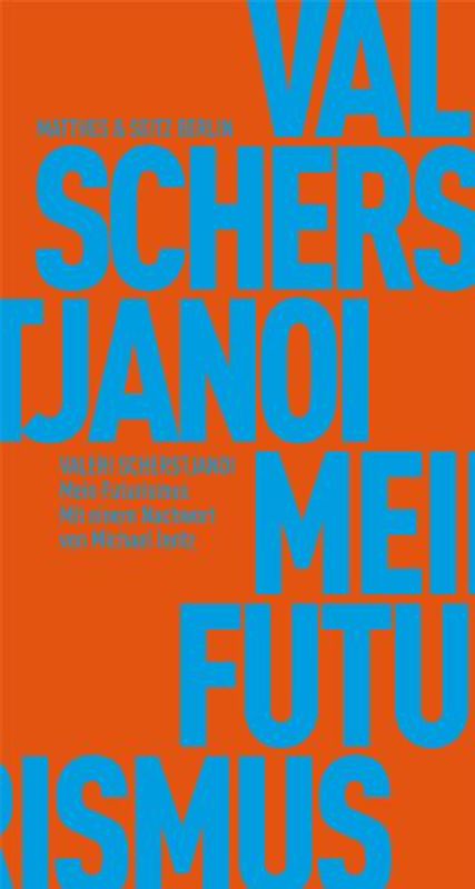 Mein Futurismus