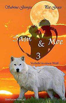 Verliebt in einen Wolf - Sam und Moe 3: Teil 5