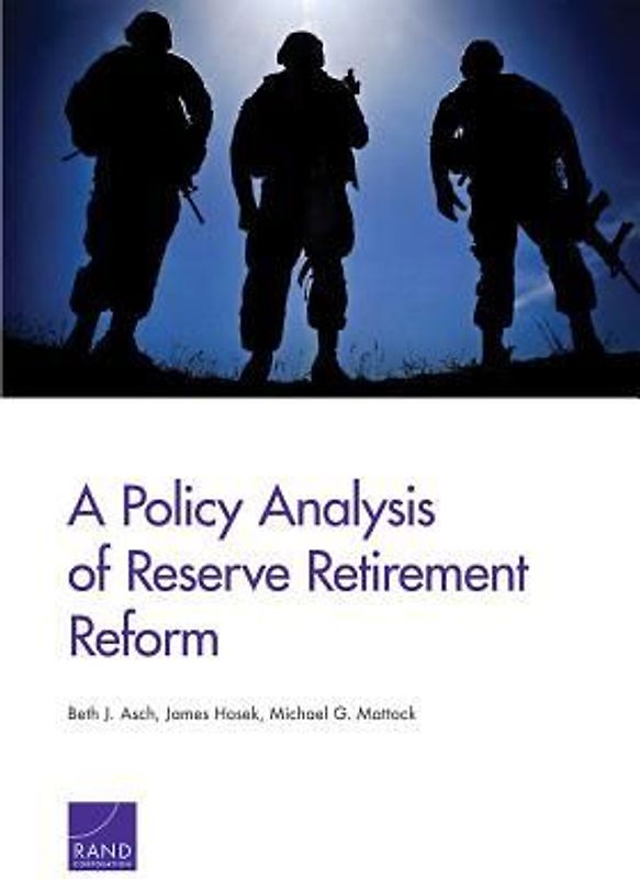 A Policy Analysis of Reserve Retirement Reform