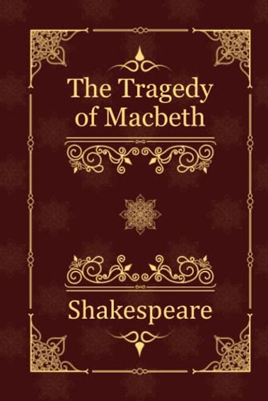 The Tragedy of Macbeth
