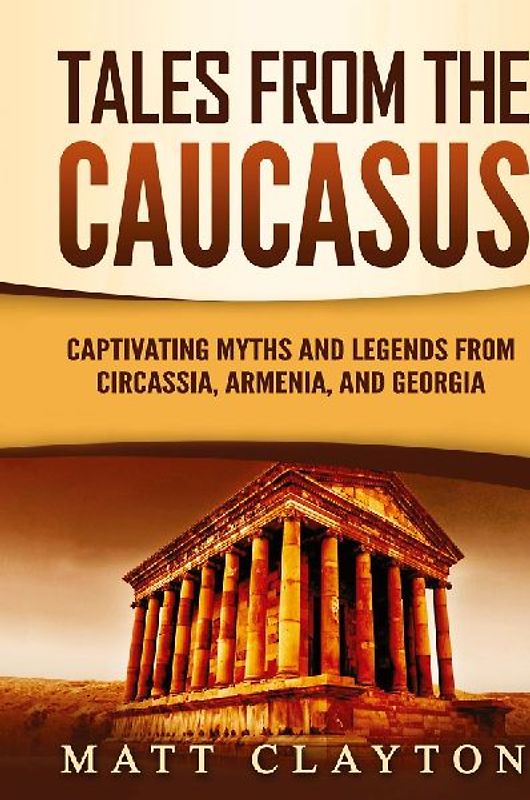 Tales from the Caucasus