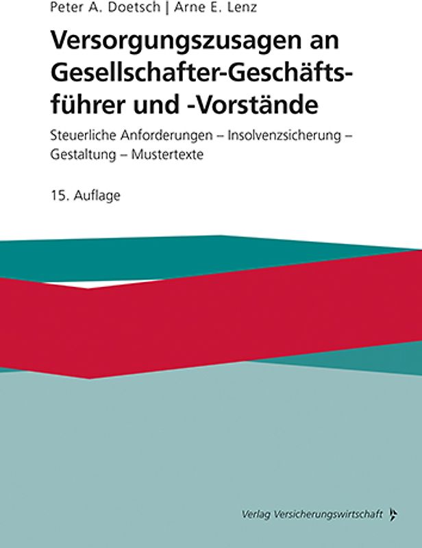 Versorgungszusagen an Gesellschafter-Geschäftsführer und -Vorstände
