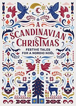 A Scandinavian Christmas: Festive Tales for a Nordic Noël