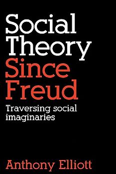 Social Theory Since Freud