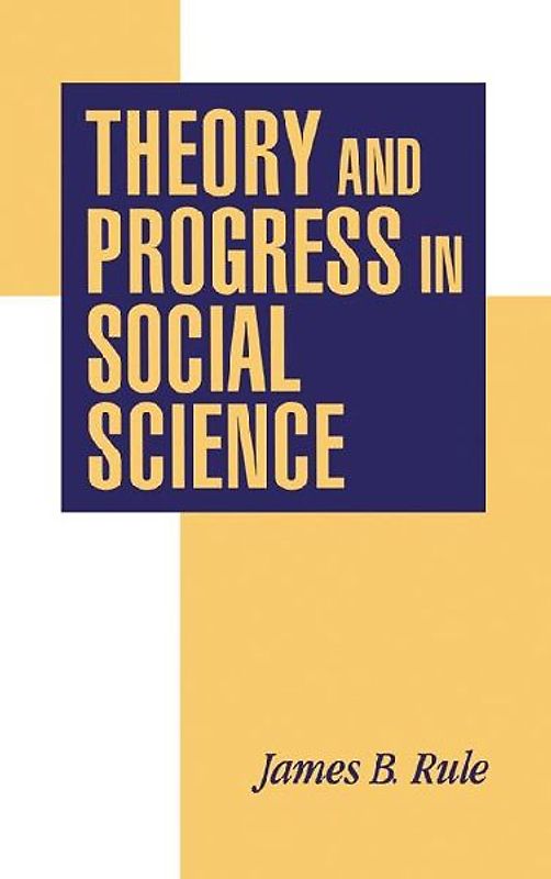 Theory and Progress in Social Science