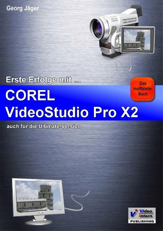 Erste Erfolge mit Corel VideoStudio Pro X2