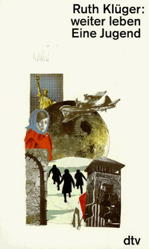 Weiter leben. Eine Jugend