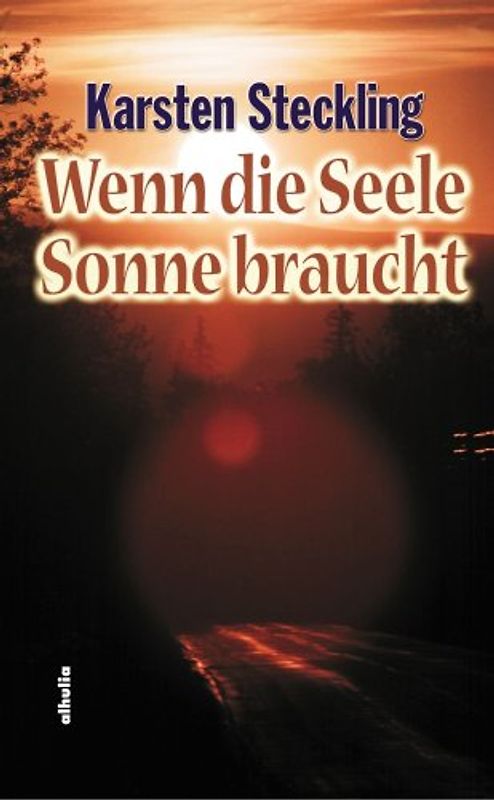 Wenn die Seele Sonne braucht