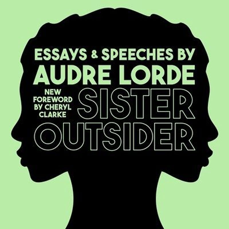 Sister Outsider Lib/E: Essays and Speeches
