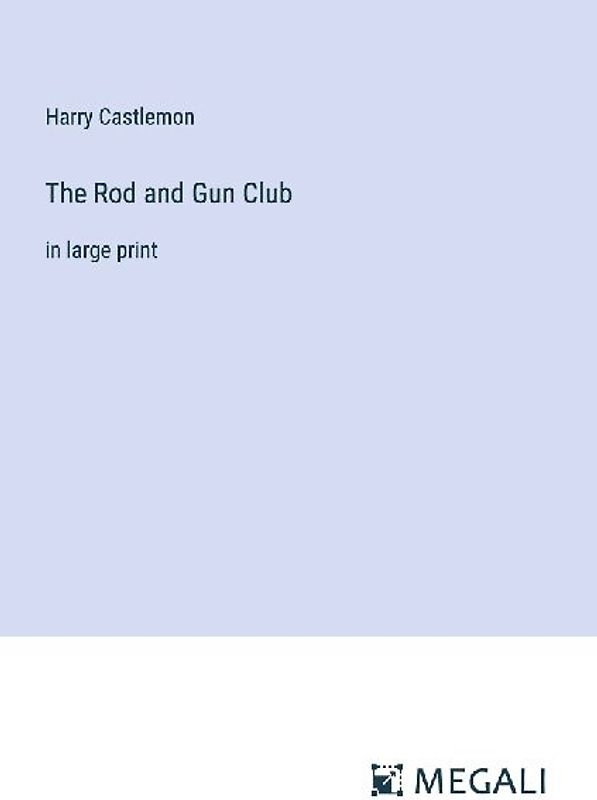 The Rod and Gun Club