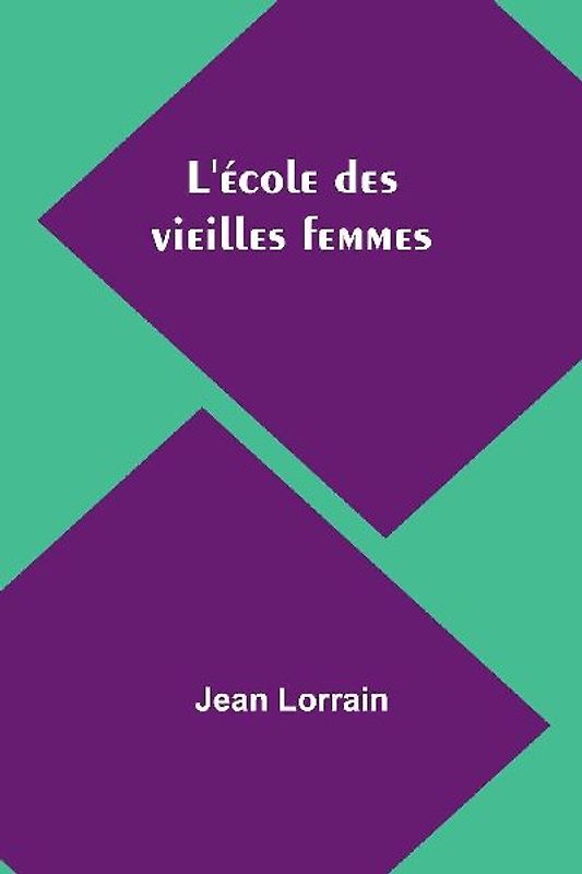 L'école des vieilles femmes