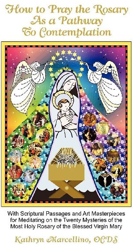 How to Pray the Rosary as a Pathway to Contemplation