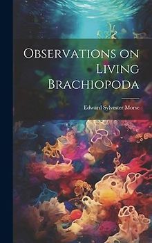 Observations on Living Brachiopoda