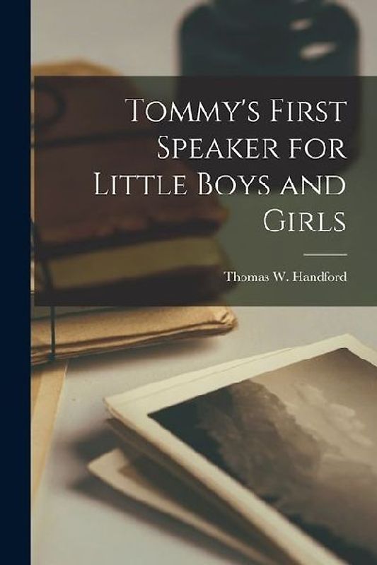 Tommy's First Speaker for Little Boys and Girls