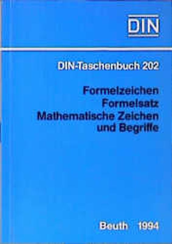 Formelzeichen, Formelsatz, Mathematische Zeichen und Begriffe