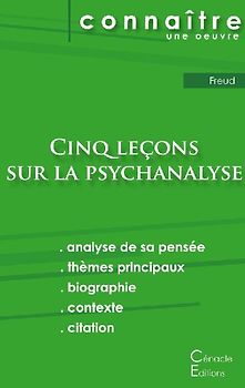 Fiche de lecture Cinq leçons sur la psychanalyse de Freud (analyse littéraire de référence et résumé complet)