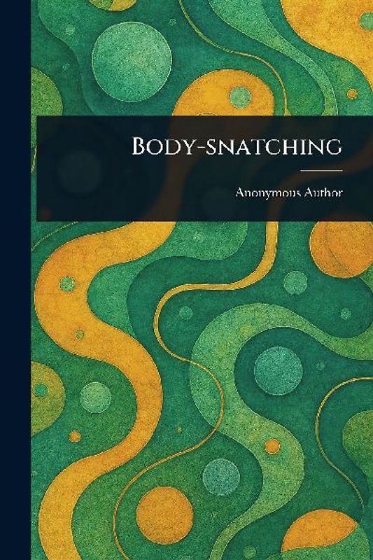 Body-snatching