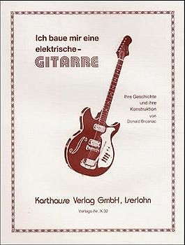 Ich baue mir eine Gitarre