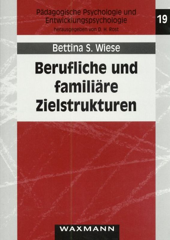 Berufliche und familiäre Zielstrukturen