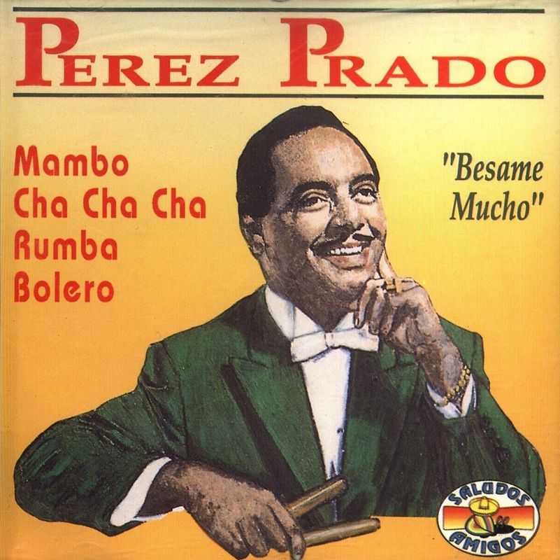 Perez Prado - Besame Mucho