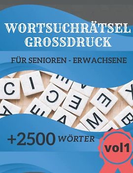 wortsuchrätsel großdruck: wortsuchrätsel für senioren und erwachsene große schrift, wortsuchrätsel oma, opa, ostern,muttertag...vol 1