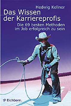 Das Wissen der Karriereprofis