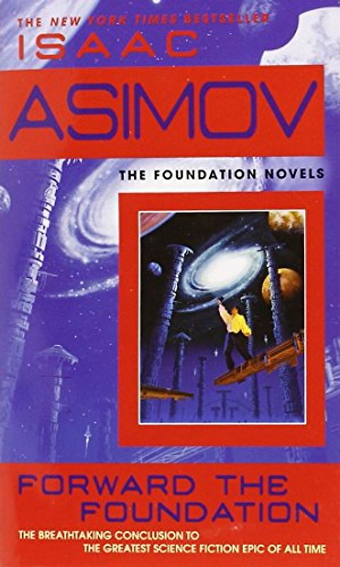 Forward the Foundation (Foundation Novels) - Isaac Asimov
