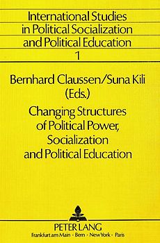 Changing Structures of Political Power, Socialization and Political Education